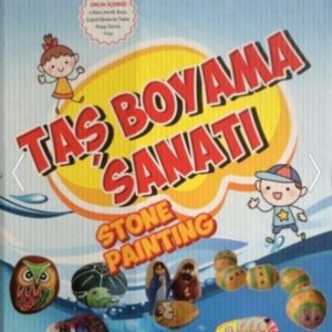 Taş Boyama Sanatı Taş Boyama Sanatı